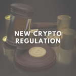 Cryptocurrency lastest Regulation